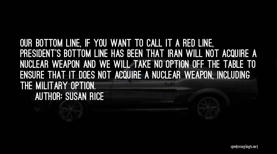 Bottom Line Quotes By Susan Rice