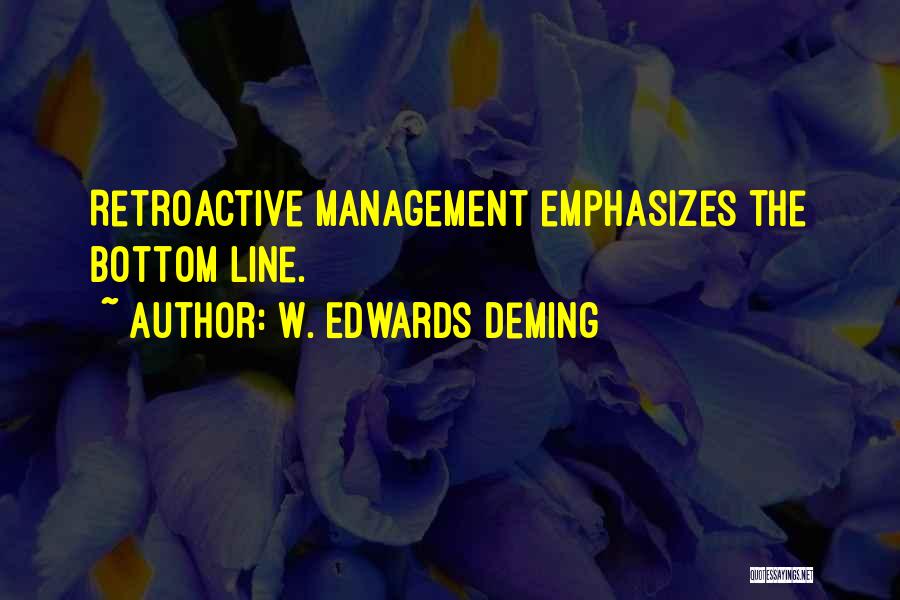 Bottom Line Quotes By W. Edwards Deming