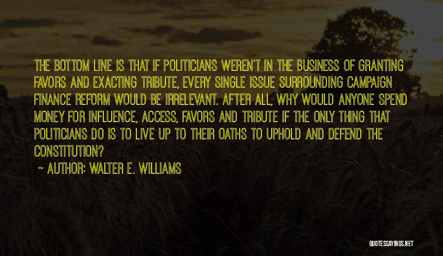 Bottom Line Quotes By Walter E. Williams