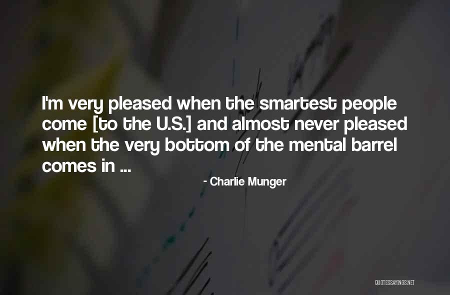 Bottom Of The Barrel Quotes By Charlie Munger