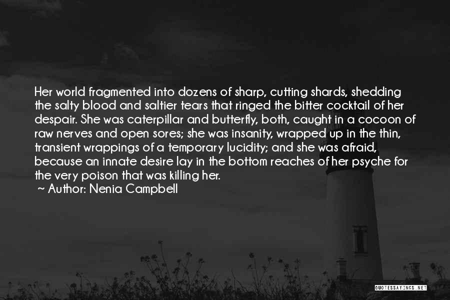 Bottom Terror Quotes By Nenia Campbell