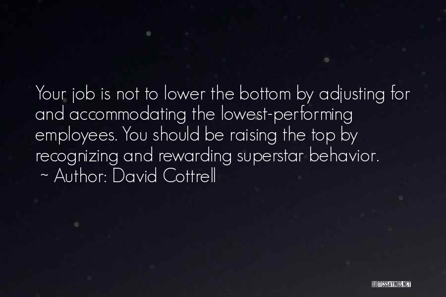 Bottom Up Leadership Quotes By David Cottrell