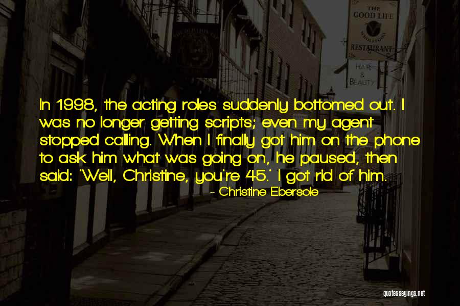 Bottomed Quotes By Christine Ebersole Bottomed Quotes By Christine Ebersole