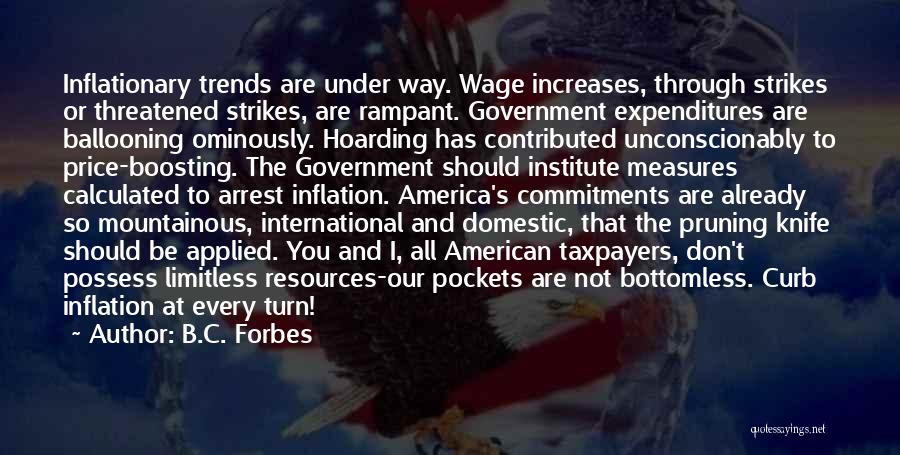 Bottomless Quotes By B.C. Forbes