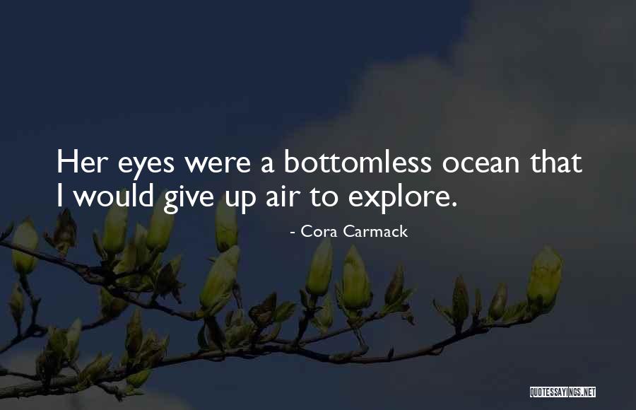 Bottomless Quotes By Cora Carmack