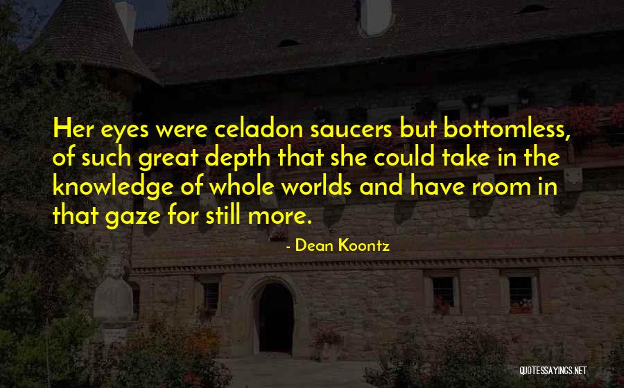 Bottomless Quotes By Dean Koontz