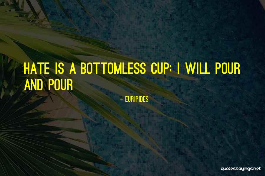 Bottomless Quotes By Euripides