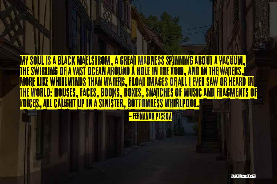 Bottomless Quotes By Fernando Pessoa