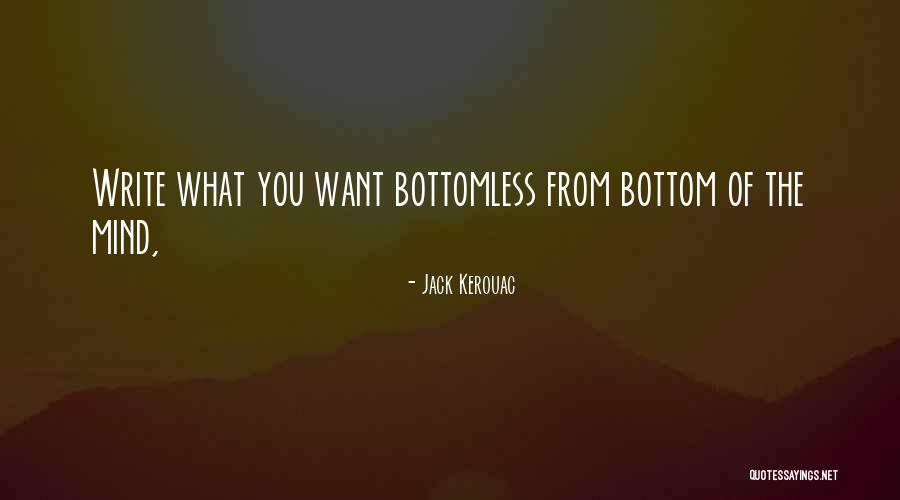 Bottomless Quotes By Jack Kerouac