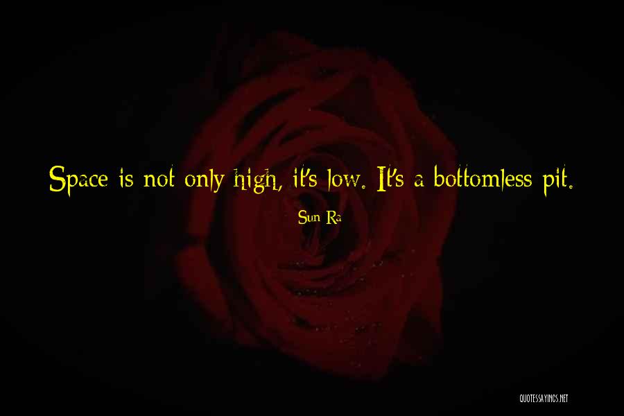 Bottomless Quotes By Sun Ra