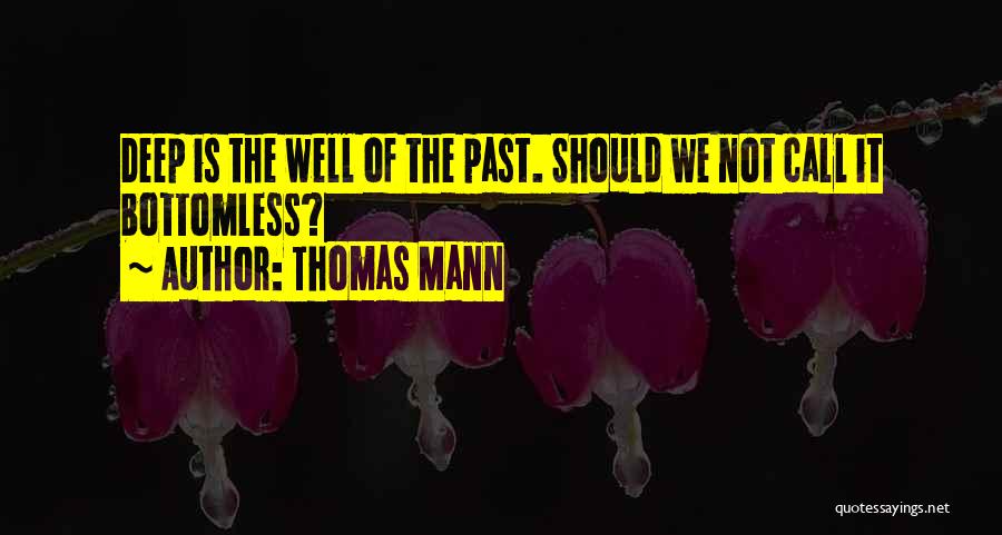 Bottomless Quotes By Thomas Mann