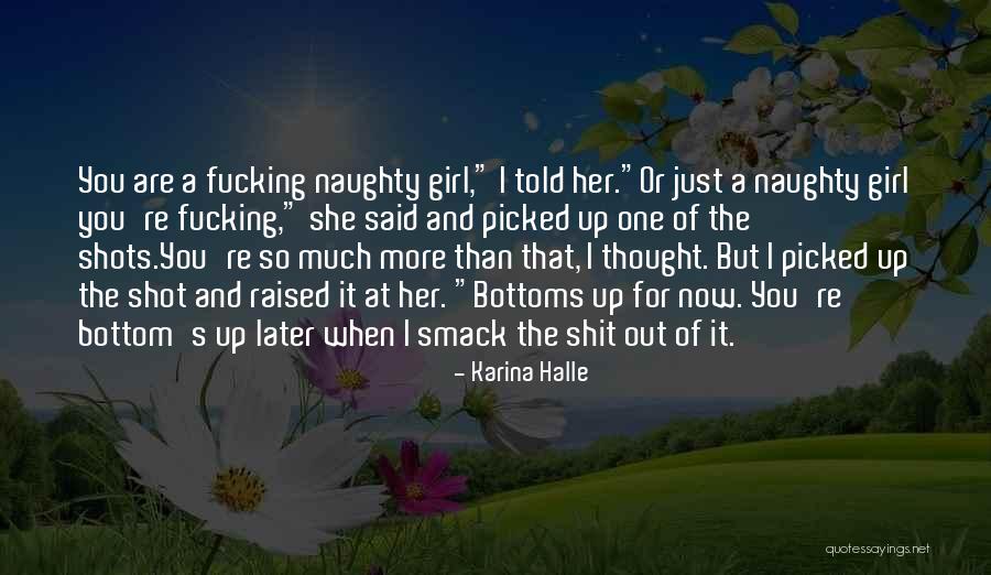 Bottoms Out Quotes By Karina Halle