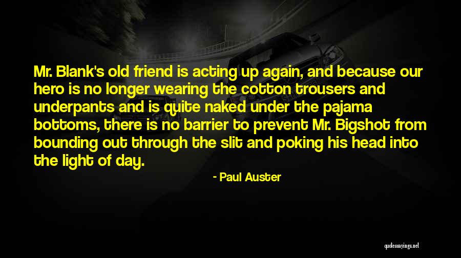 Bottoms Out Quotes By Paul Auster