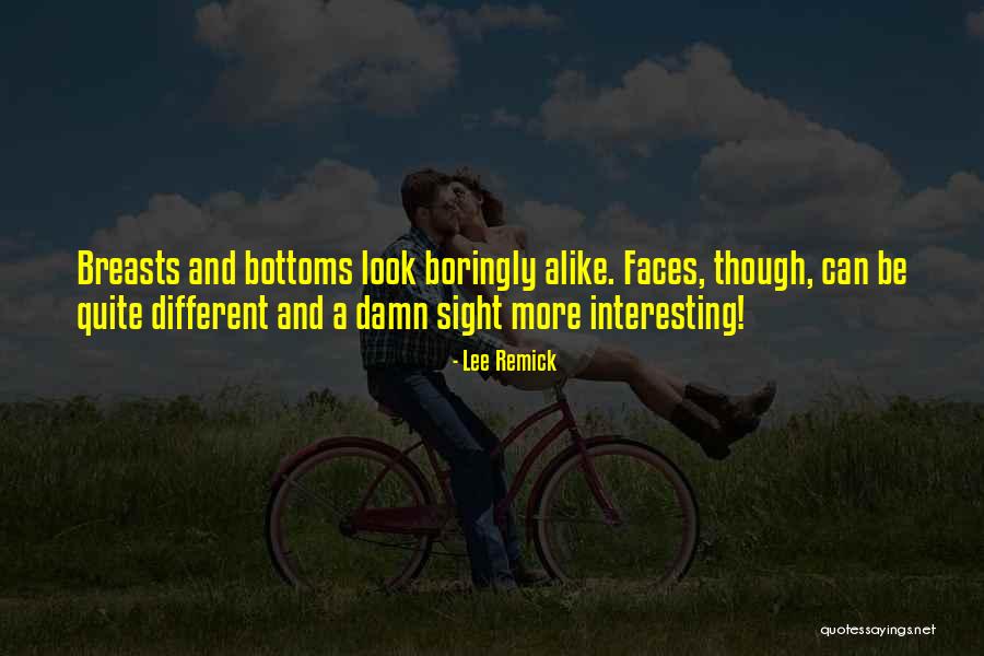 Bottoms Quotes By Lee Remick Bottoms Quotes By Lee Remick