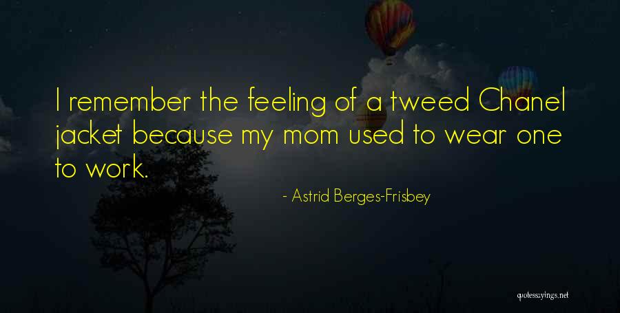 Bottoni Pasta Quotes By Astrid Berges-Frisbey Bottoni Pasta Quotes By Astrid Berges-Frisbey
