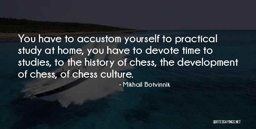 Botvinnik Quotes By Mikhail Botvinnik Botvinnik Quotes By Mikhail Botvinnik