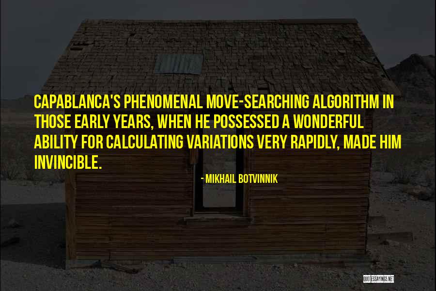Botvinnik Quotes By Mikhail Botvinnik Botvinnik Quotes By Mikhail Botvinnik