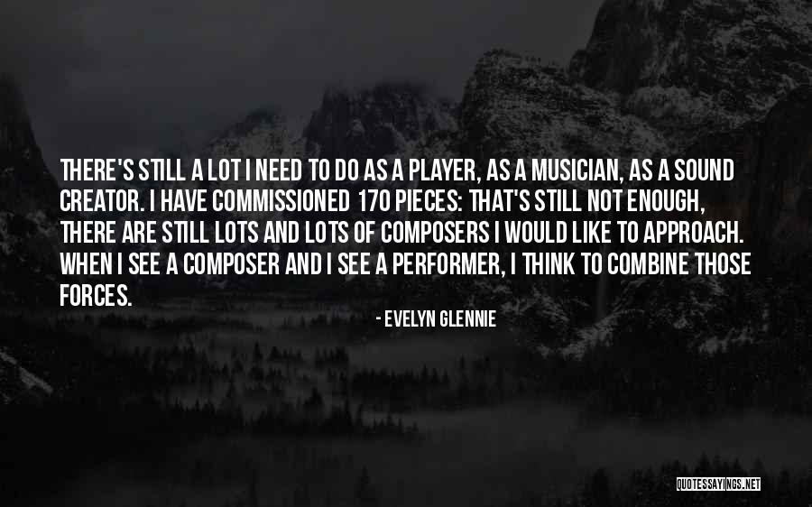 Bouaziz Sara Quotes By Evelyn Glennie Bouaziz Sara Quotes By Evelyn Glennie