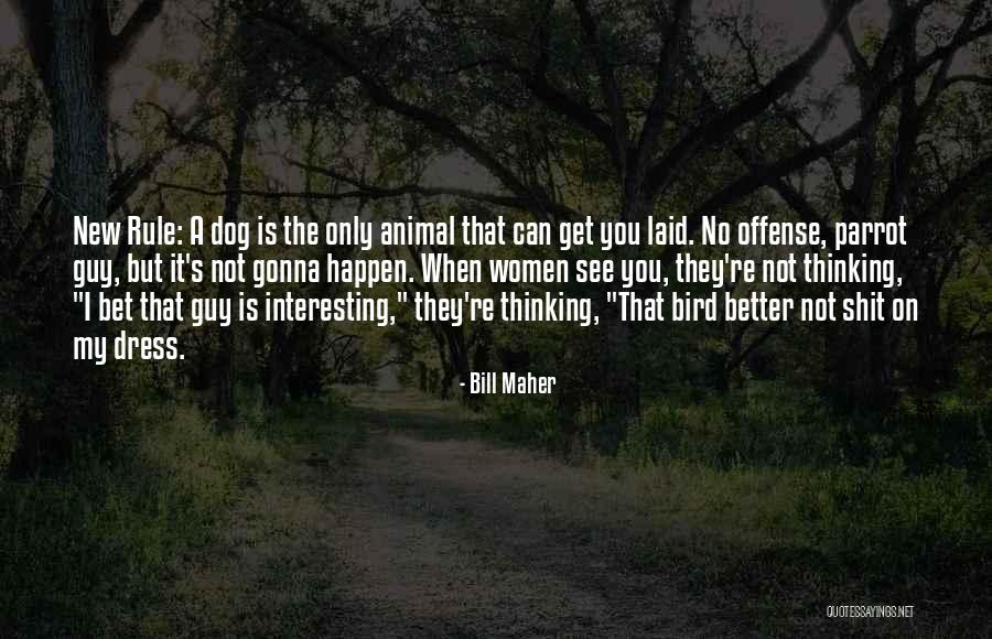 Boucan Quotes By Bill Maher