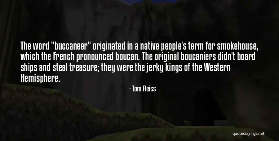 Boucan Quotes By Tom Reiss