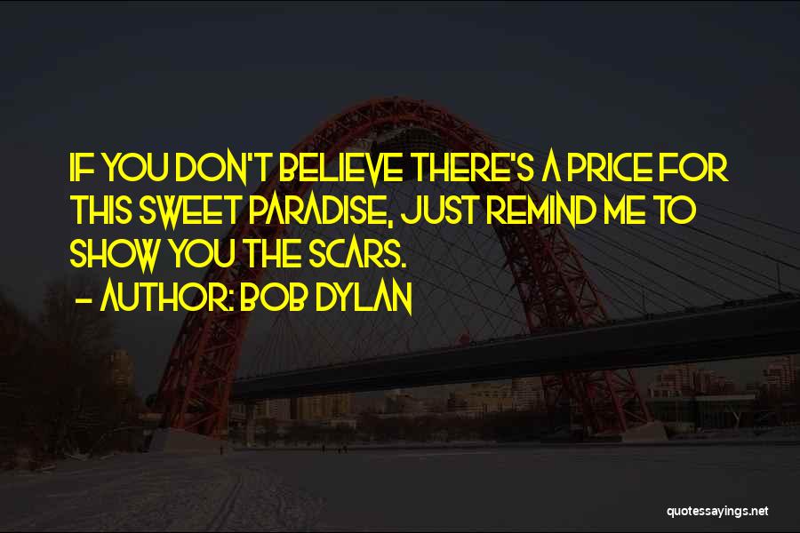 Bouchalkas Quotes By Bob Dylan