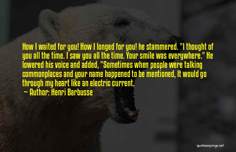 Bouchalkas Quotes By Henri Barbusse