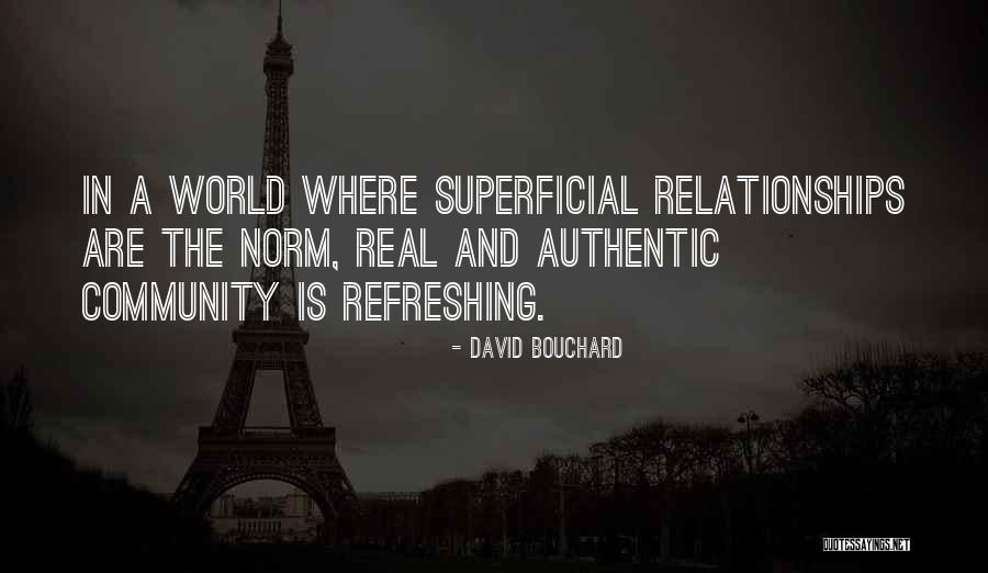 Bouchard Quotes By David Bouchard Bouchard Quotes By David Bouchard
