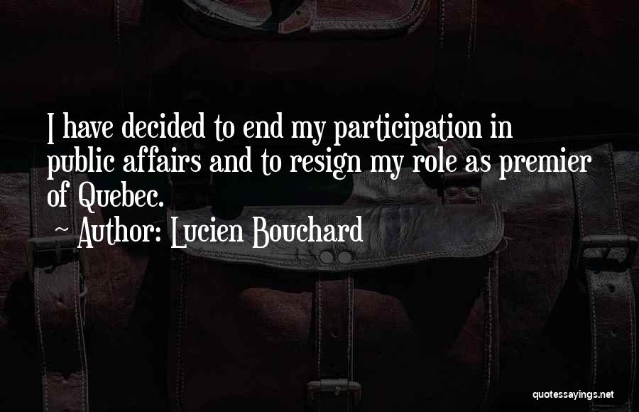 Bouchard Quotes By Lucien Bouchard