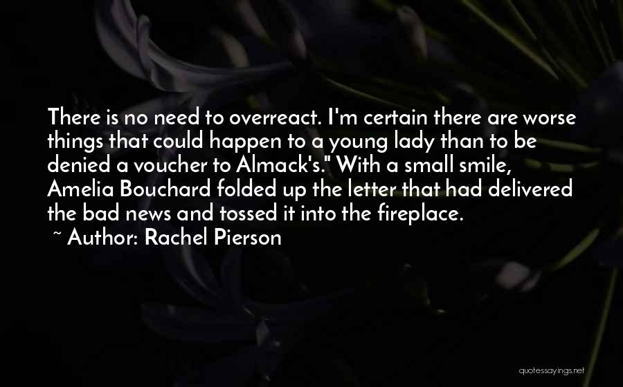 Bouchard Quotes By Rachel Pierson