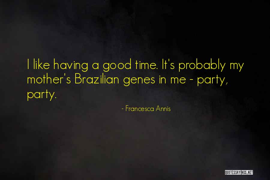 Bouchat Dave Quotes By Francesca Annis Bouchat Dave Quotes By Francesca Annis