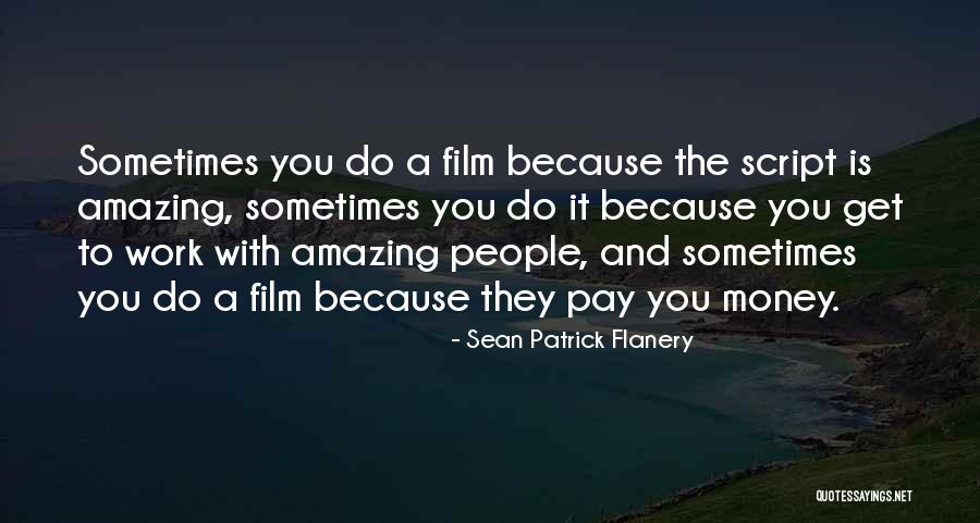 Bouchaud Architectes Quotes By Sean Patrick Flanery Bouchaud Architectes Quotes By Sean Patrick Flanery