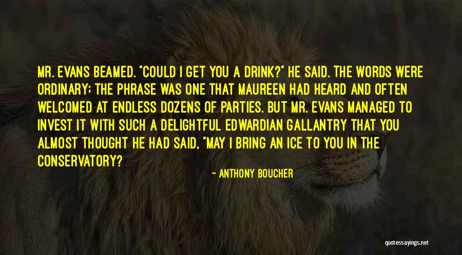Boucher Quotes By Anthony Boucher Boucher Quotes By Anthony Boucher