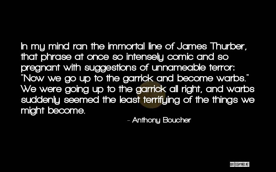 Boucher Quotes By Anthony Boucher Boucher Quotes By Anthony Boucher