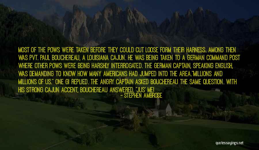 Bouchereau Quotes By Stephen Ambrose Bouchereau Quotes By Stephen Ambrose