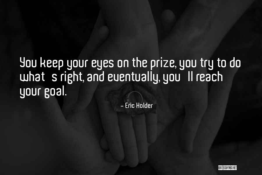 Boucherie Osweiler Quotes By Eric Holder Boucherie Osweiler Quotes By Eric Holder