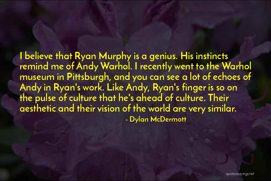Boucherie Steffen Quotes By Dylan McDermott Boucherie Steffen Quotes By Dylan McDermott