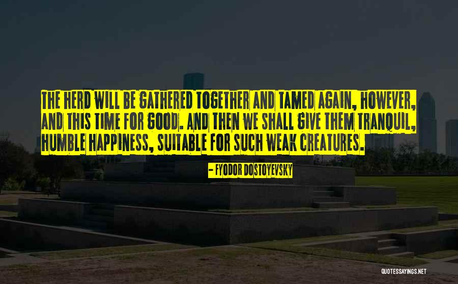 Boucherie Union Quotes By Fyodor Dostoyevsky Boucherie Union Quotes By Fyodor Dostoyevsky