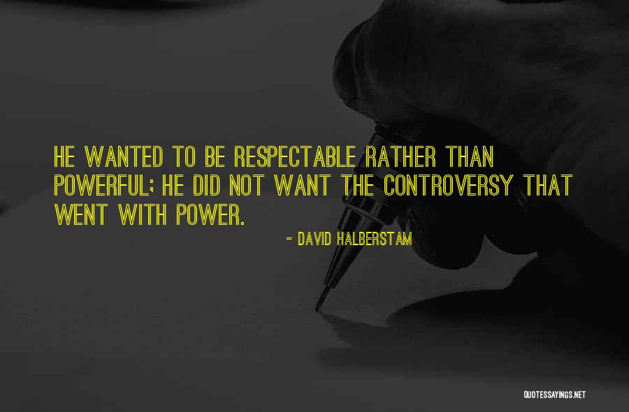 Bouchon Quotes By David Halberstam Bouchon Quotes By David Halberstam