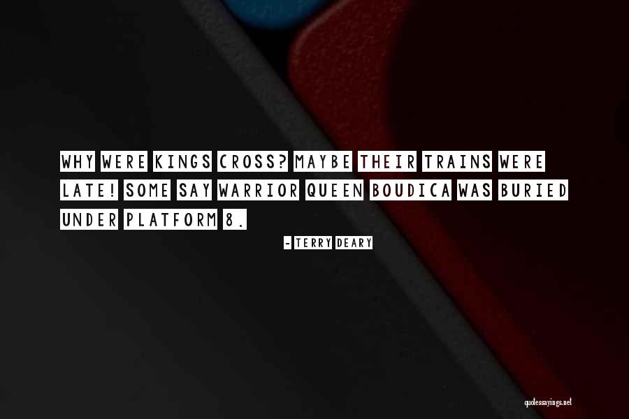 Boudica Quotes By Terry Deary Boudica Quotes By Terry Deary