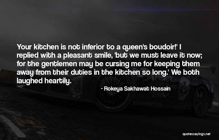 Boudoir Quotes By Rokeya Sakhawat Hossain Boudoir Quotes By Rokeya Sakhawat Hossain
