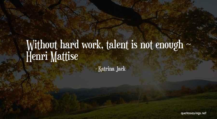Boudoirs In Middle Ages Quotes By Katrina Jack