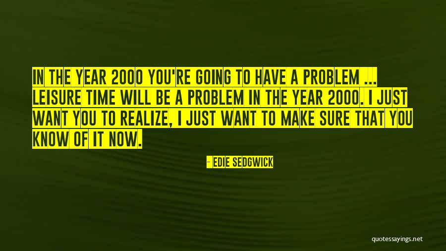 Boudoux Quotes By Edie Sedgwick Boudoux Quotes By Edie Sedgwick