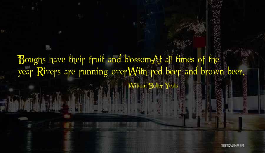 Boughs Quotes By William Butler Yeats Boughs Quotes By William Butler Yeats