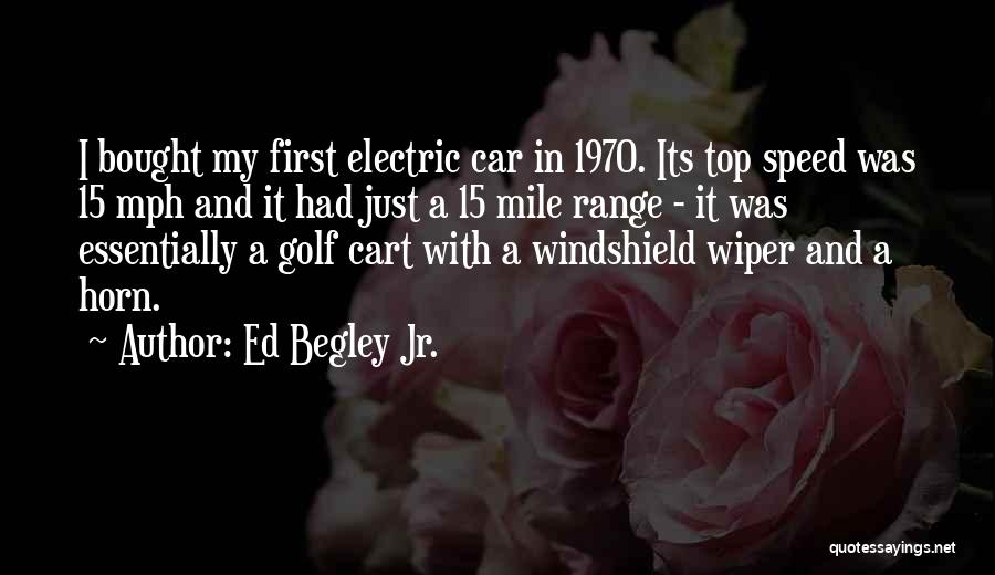 Bought A Car Quotes By Ed Begley Jr.