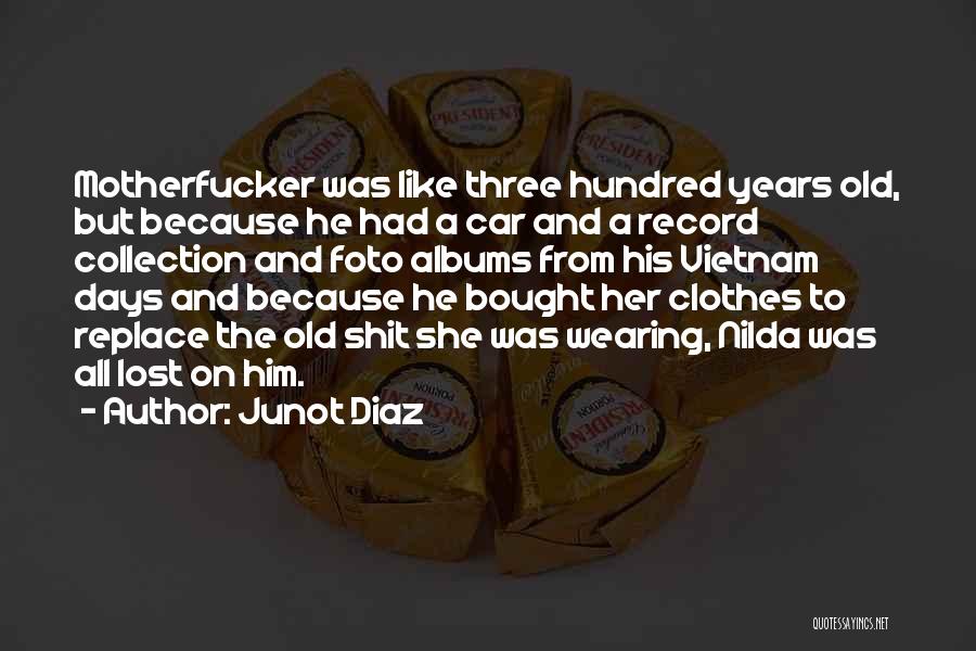 Bought A Car Quotes By Junot Diaz