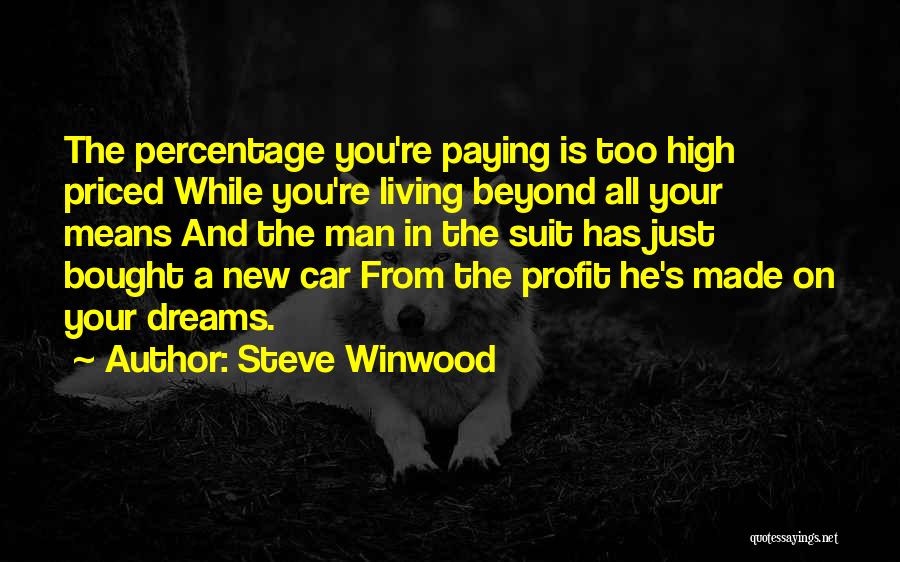 Bought A Car Quotes By Steve Winwood