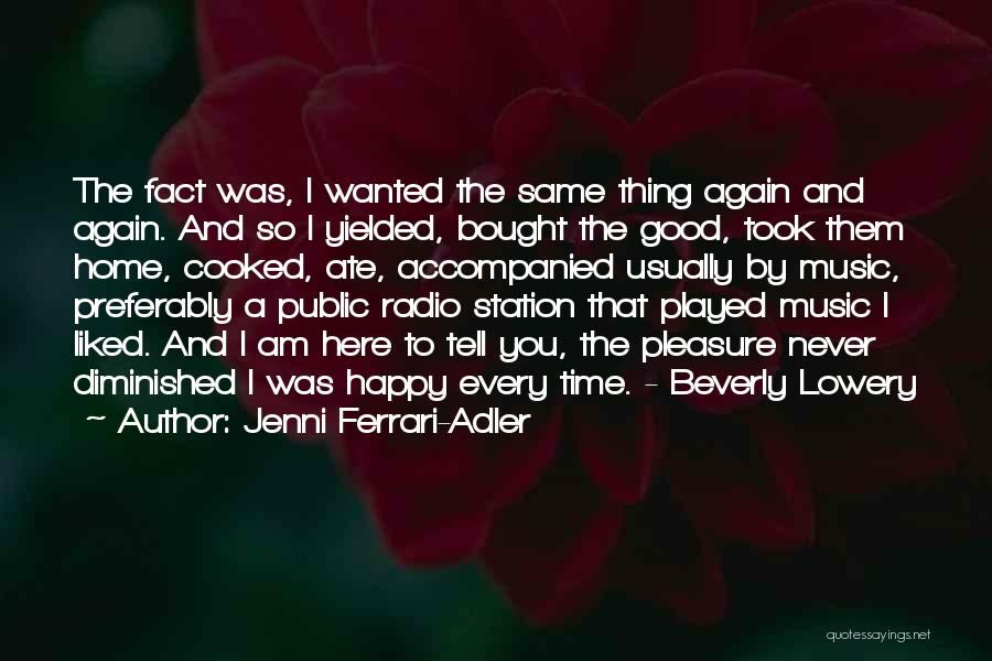 Bought A Home Quotes By Jenni Ferrari-Adler