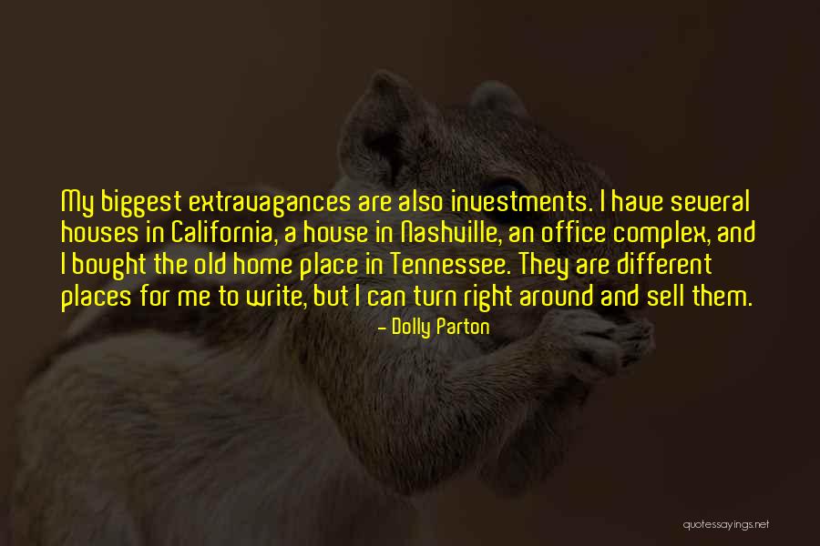 Bought A House Quotes By Dolly Parton