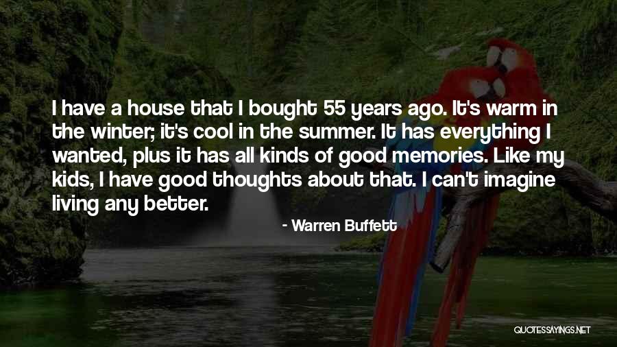 Bought A House Quotes By Warren Buffett