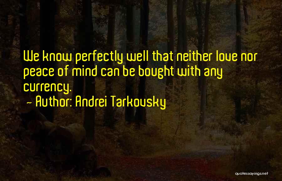 Bought Love Quotes By Andrei Tarkovsky